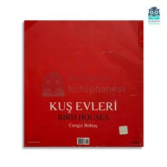Kuş Evleri (Cengiz Bektaş İmzalı)