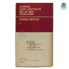 Akdeniz Dört Kişiydiler Bir de Ben (Cengiz Bektaş İmzalı)