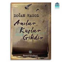 Anılar Kuşlar Gibidir (Doğan Hasol İmzalı)