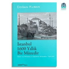 İstanbul 1600 Yıllık Bir Müzedir