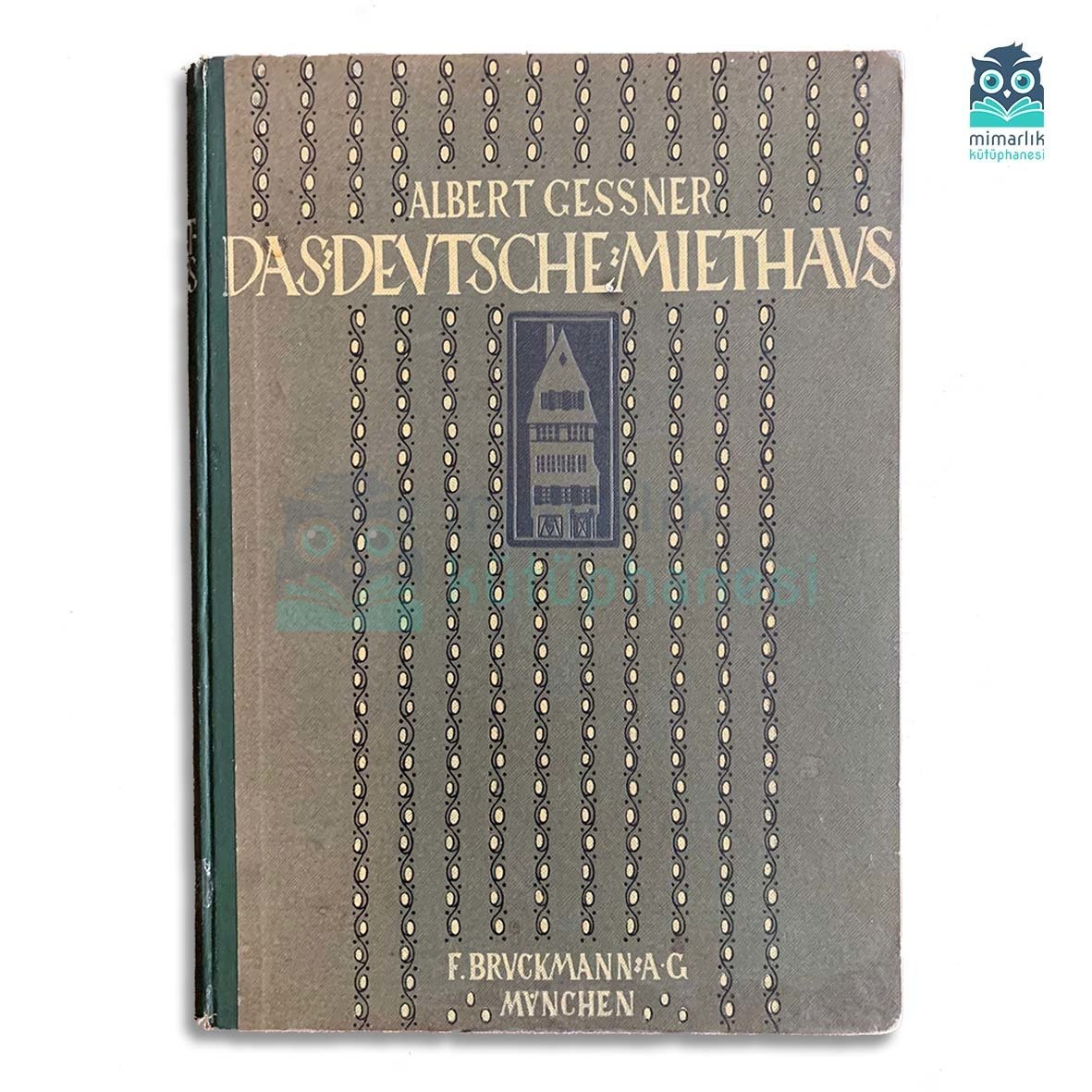 Das Deutsche Miethaus (1909)