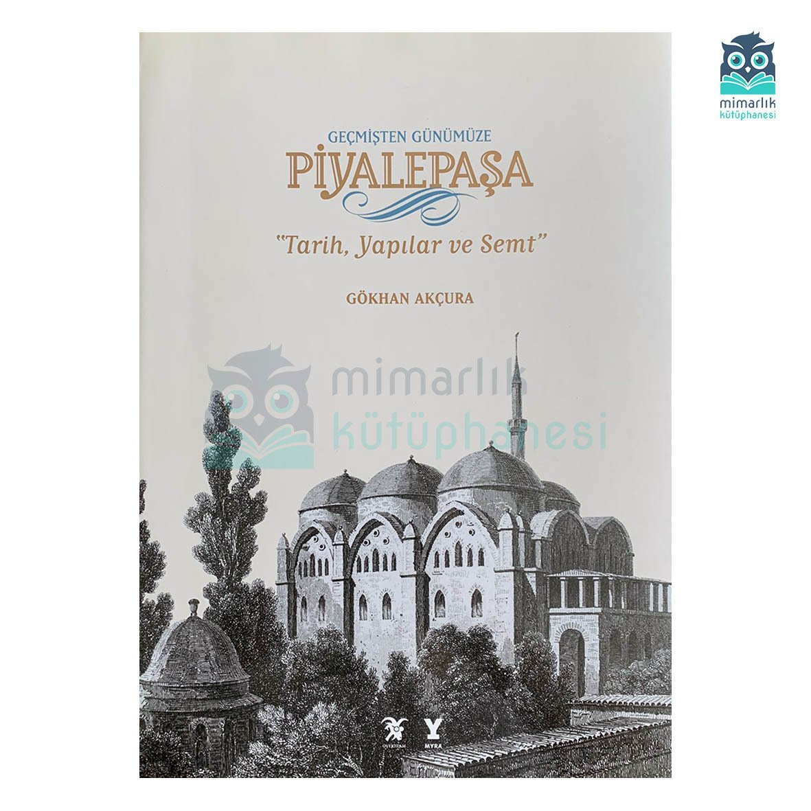 Geçmişten Günümüze Piyalepaşa