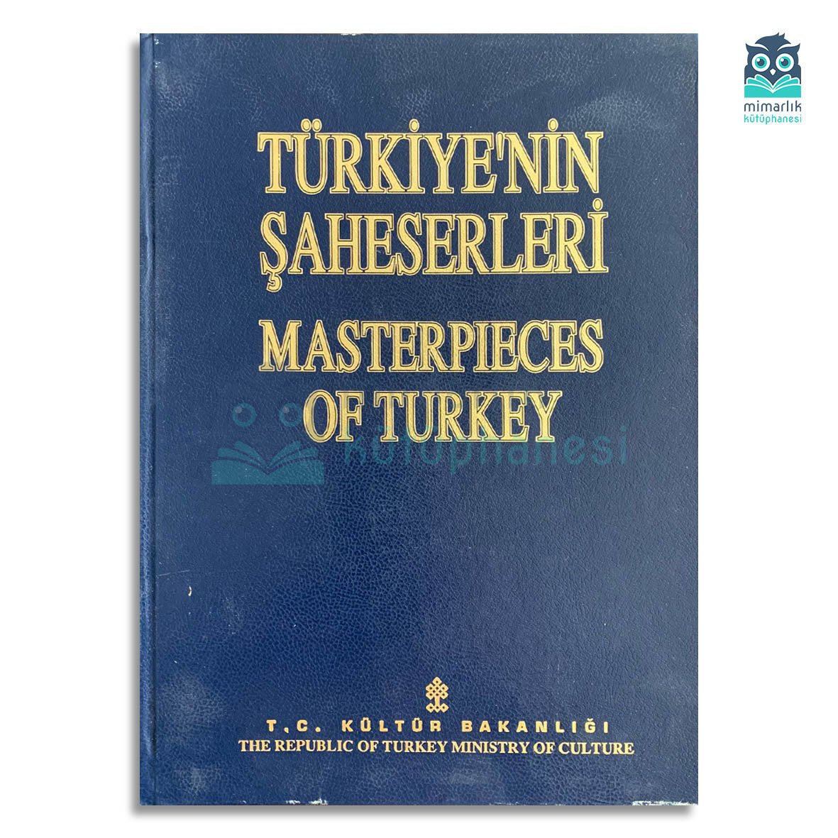 Türkiye'nin Şaheserleri - Masterpieces of Turkey