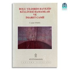 Bolu Yıldırım Bayezid Külliyesi Hamamlar ve İmaret Camii