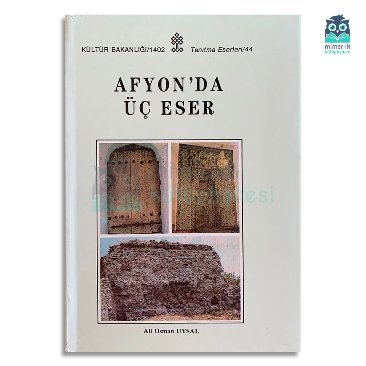 Afyon'da Üç Eser