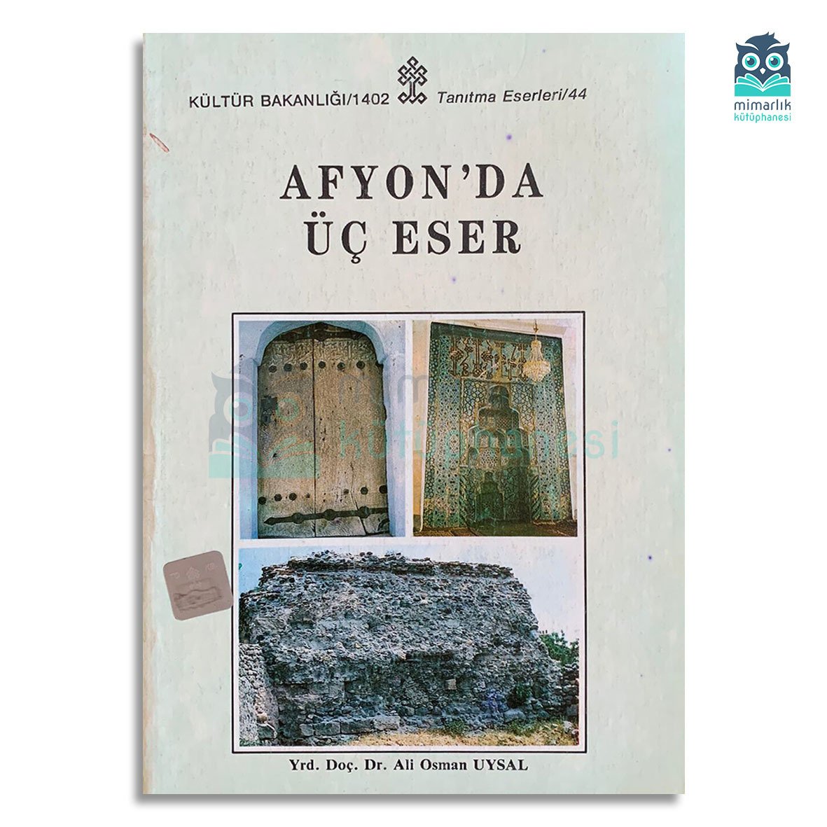 Afyon'da Üç Eser