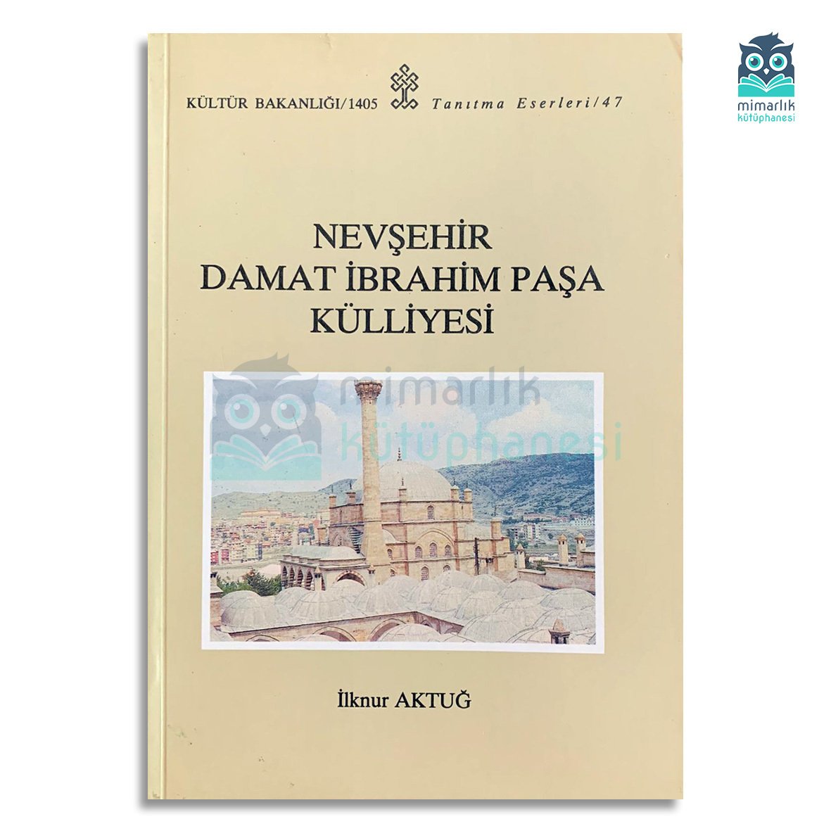 Nevşehir Damat İbrahim Paşa Külliyesi