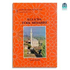 Kula'da Türk Mimarisi