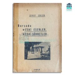 Bursa'da Eski Eserler, Eski Şöhretler