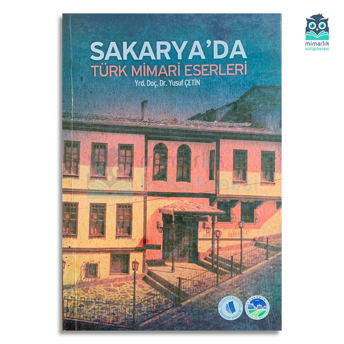 Sakarya'da Türk Mimari Eserleri