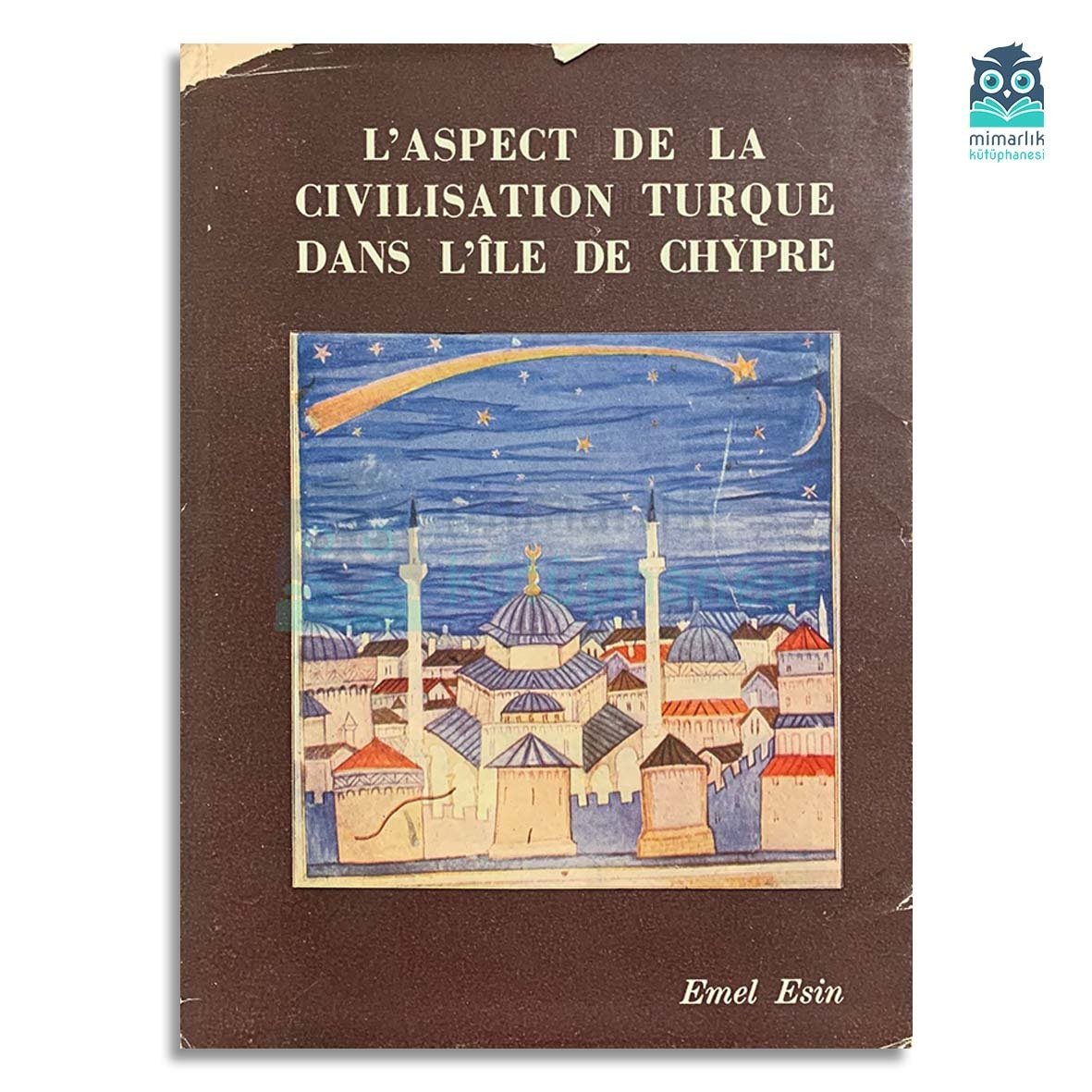 L'Aspect De La Civilisation Turque Dans L'ile De Chypre