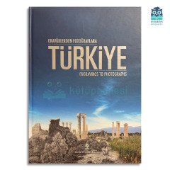 Gravürlerden Fotoğraflara Türkiye / Türkiye Engravings to Photographs