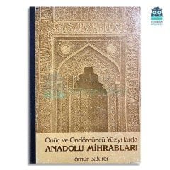 Onüç ve Ondördüncü Yüzyıllarda Anadolu Mihrabları