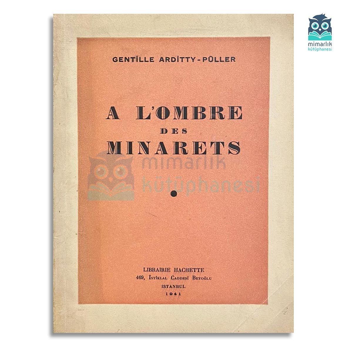 A L'ombre des Minarets (Minarelerin Gölgesinde)