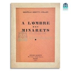 A L'ombre des Minarets (Minarelerin Gölgesinde)