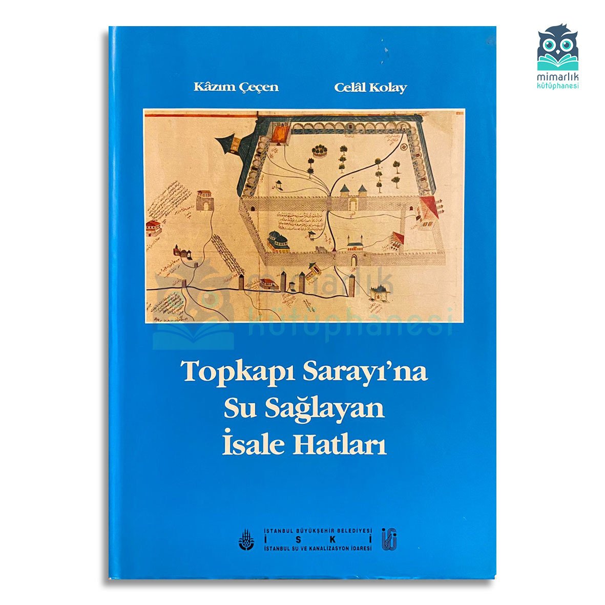 Topkapı Sarayı'na Su Sağlayan İsale Hatları
