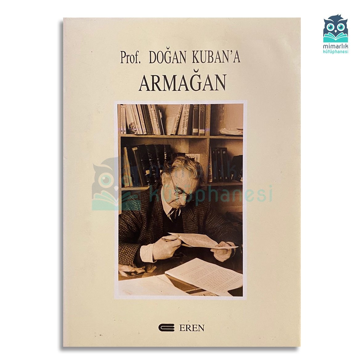 Prof. Doğan Kuban'a Armağan