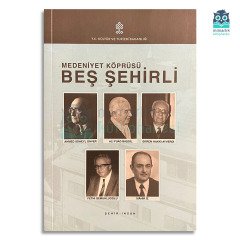 Medeniyet Köprüsü - Beş Şehirli