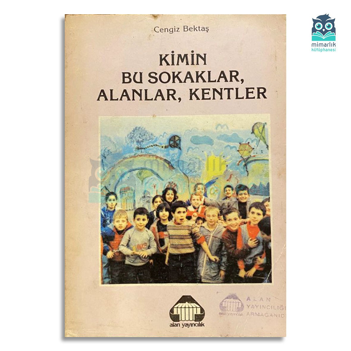 Kimin Bu Sokaklar, Alanlar, Kentler