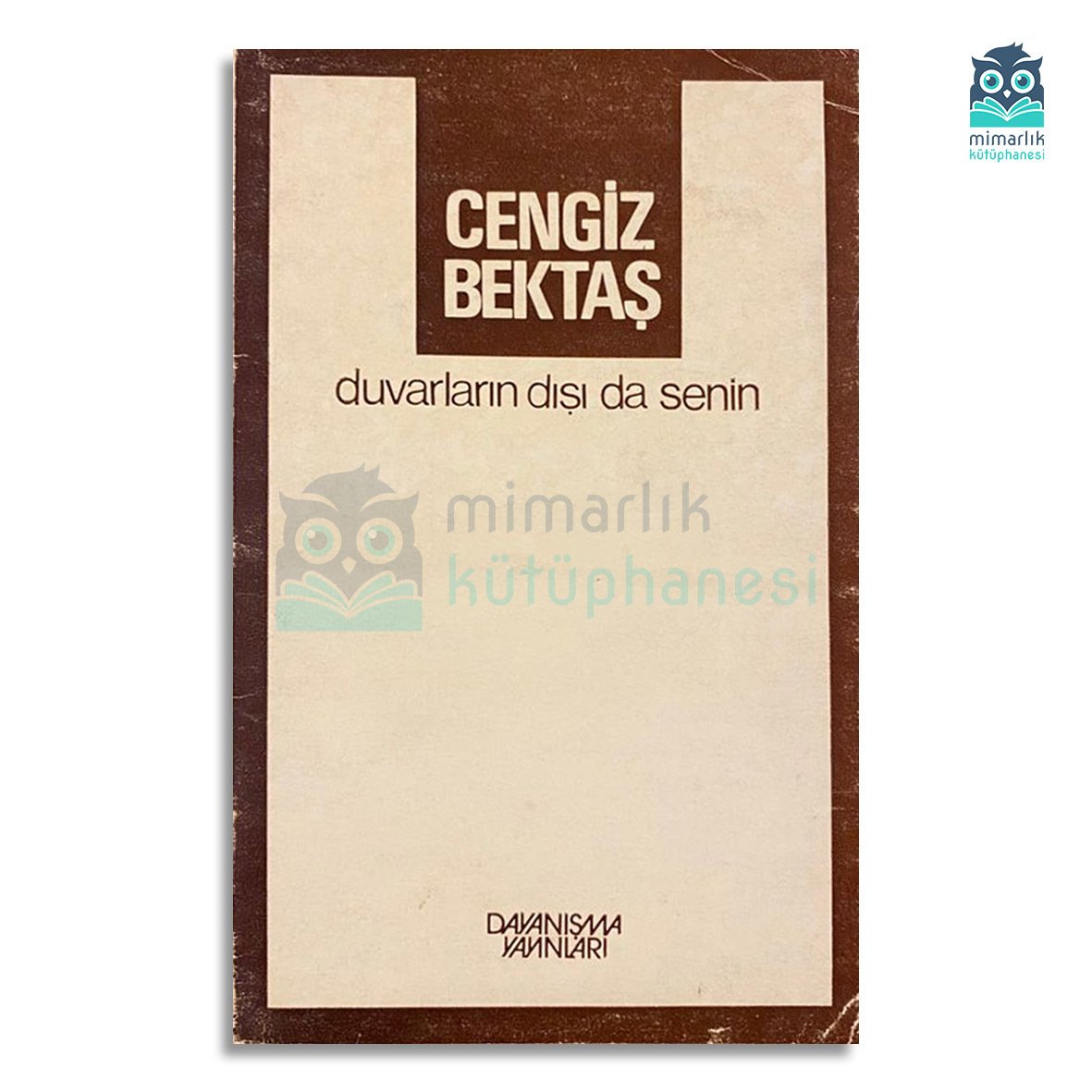 Duvarların Dışı da Senin (İlk Baskı)
