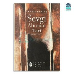 Sevgi Alnımın Teri - Seçme Şiirler