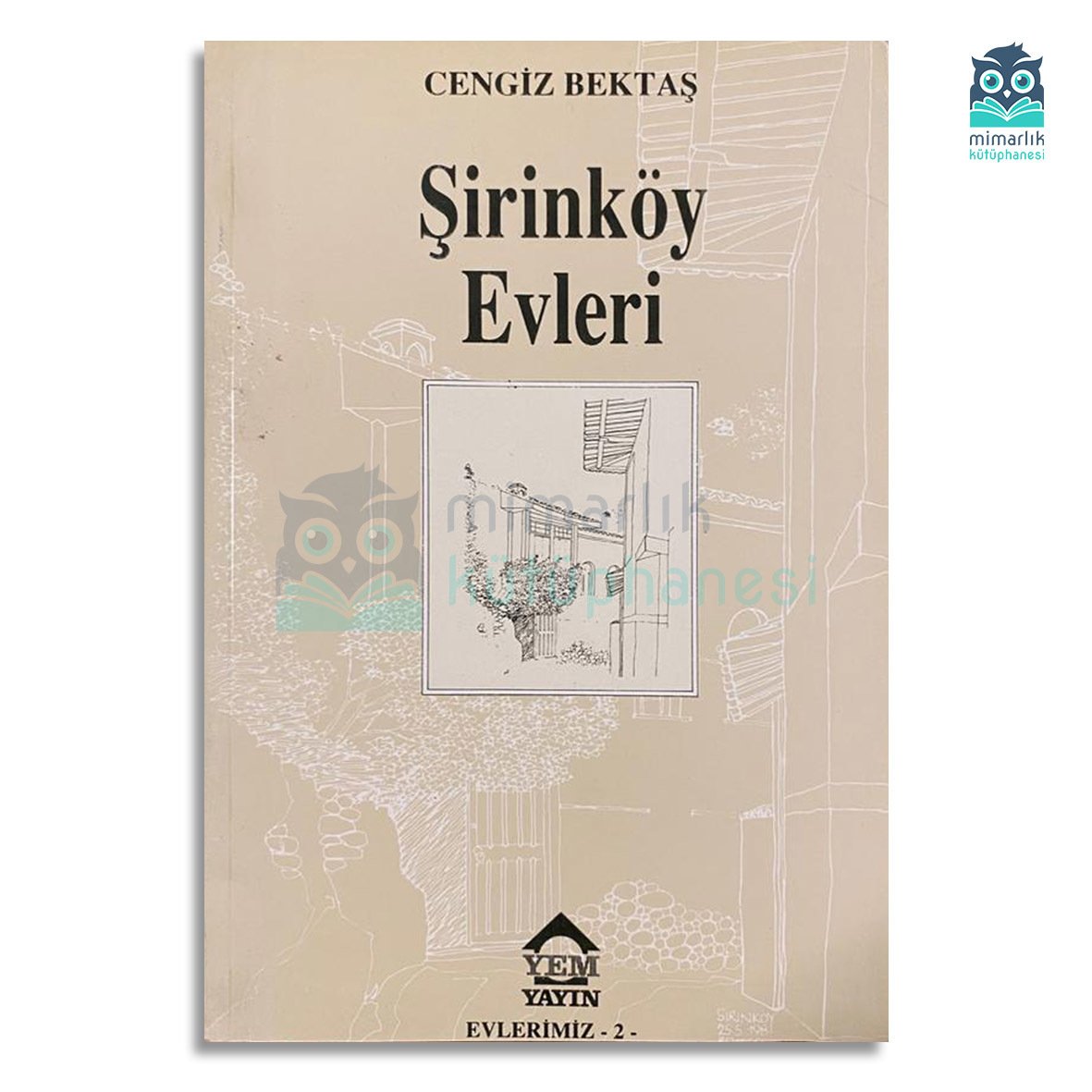 Evlerimiz 2: Şirinköy Evleri