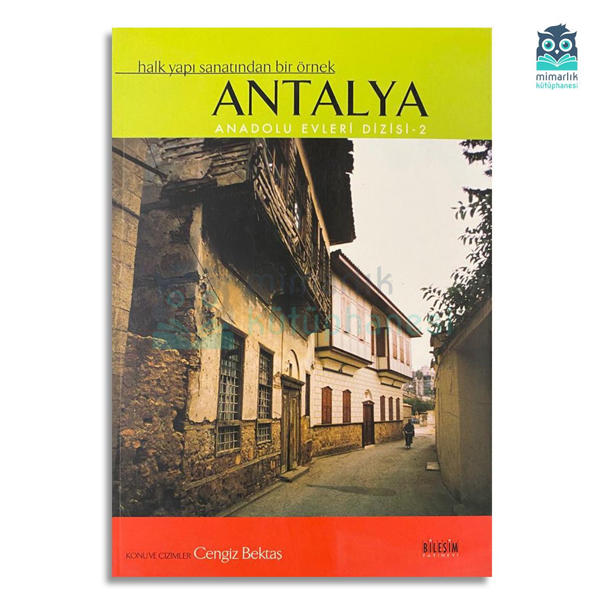Antalya (Anadolu Evleri Dizisi 2)