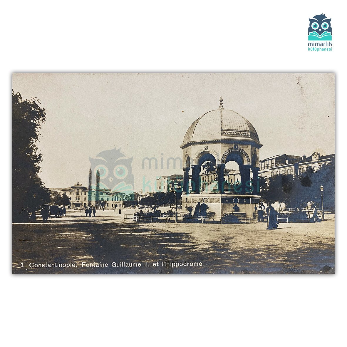 Alman Çeşmesi ve Dikilitaşlar (Arkası Yazılı)