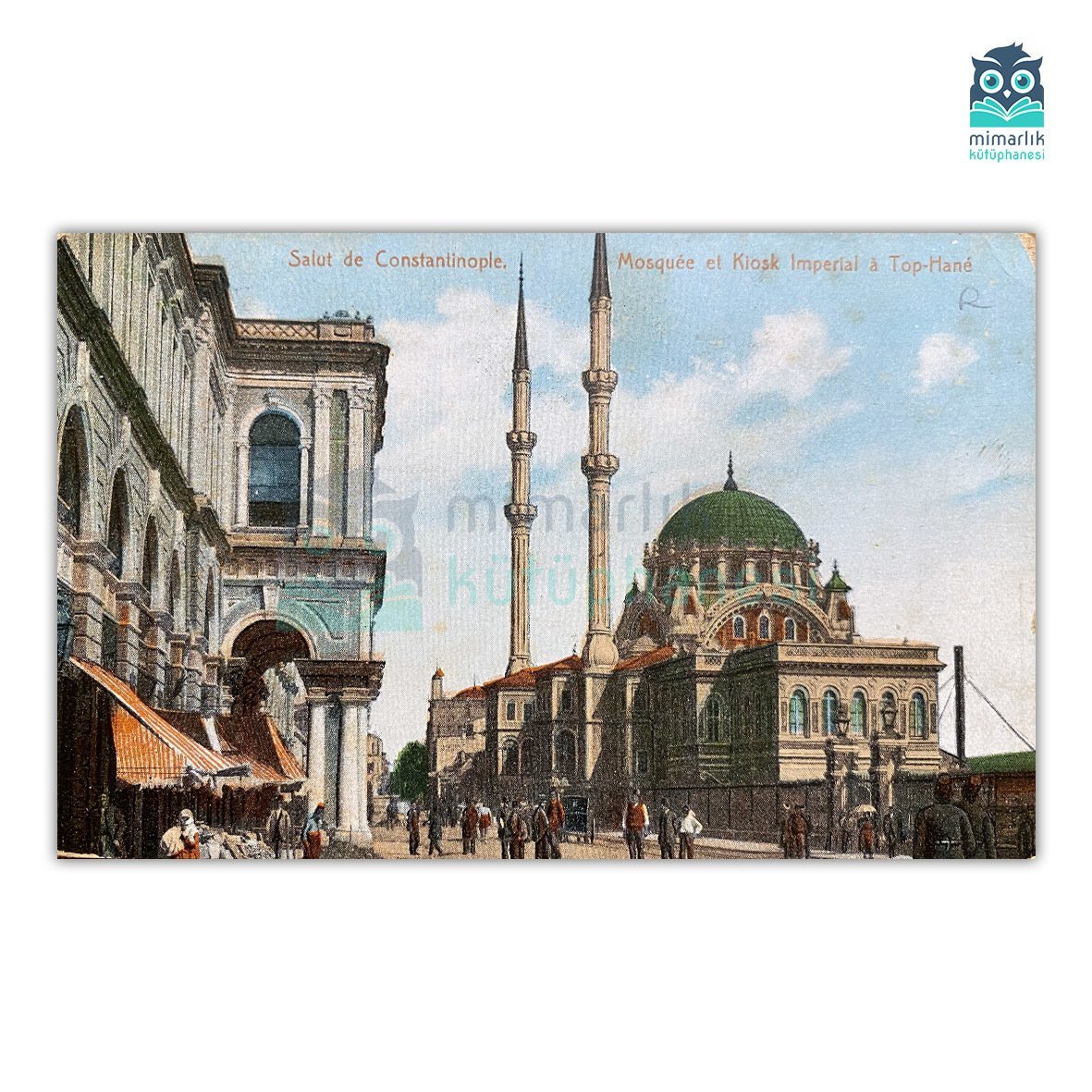 Tophane Nusretiye Camii (Arkası Yazılı)