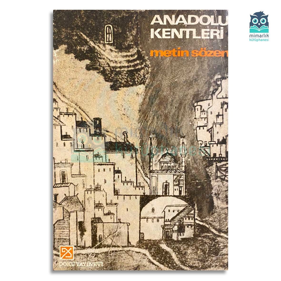Anadolu Kentleri I (Metin Sözen İmzalı)