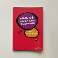 Mimarlık Düşünmek Düşlemek